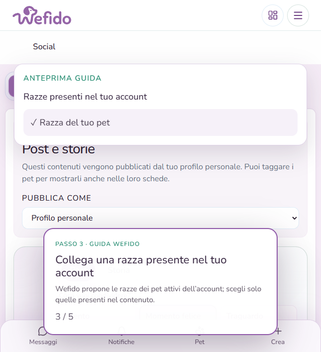 Aggiungere il pet a una scheda razza o a un luogo con i tag: In Razze presenti nel tuo account seleziona la razza: Wefido propone quelle dei pet attivi